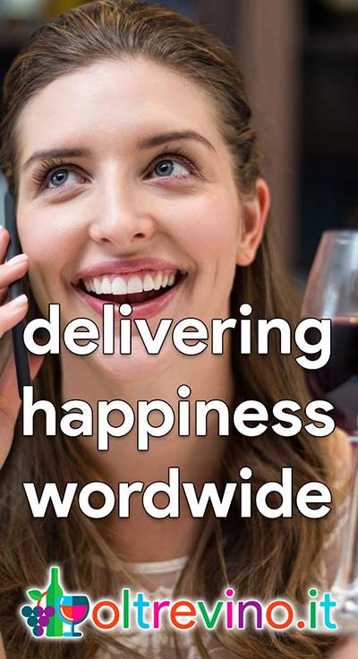 delivering happiness wordwide oltrevino.it